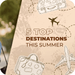 บทความ 5 Top Destinations This Summer